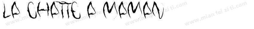 la Chatte a Maman字体转换